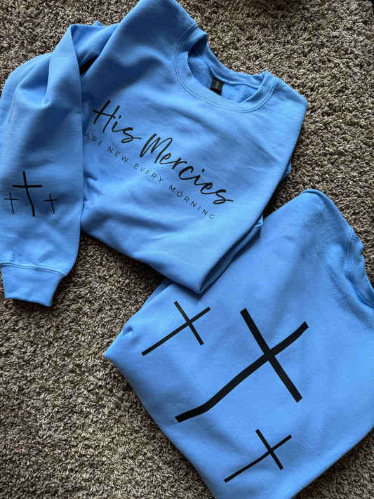 His Mercies Are New Every Morning Sweatshirt