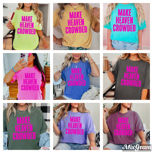 Make Heaven Crowded